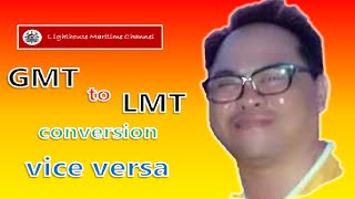 How to Convert LMT to GMT and vice versa
