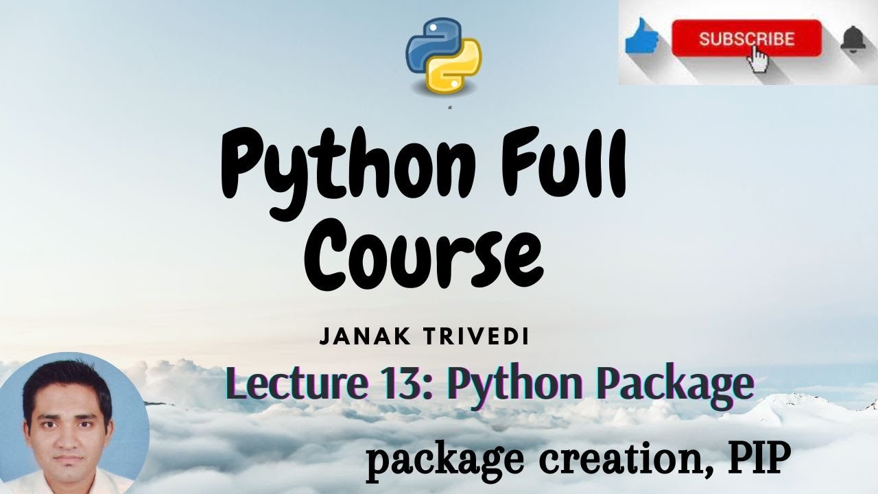 Lecture 13. Python Package (Package Creation, Python PIP Installation ...