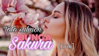 Keroncong | Lgm Bunga Sakura [Lirik] Toto salmon