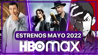 Estrenos HBO max Mayo 2022!
