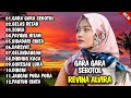 REVINA ALVIRA GARA GARA SEBOTOL GELAS RETAK FULL ALBUM  DANGDUT KLASIK GASENTRA TERBARU 2024! #C17P4