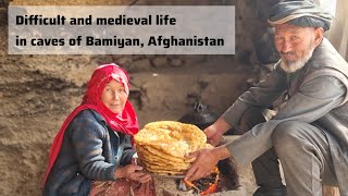 Difficult and medieval life in caves of Bamiyan, Afghanistan #rurallife #cavelife