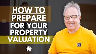 How To Prepare For Your Property Valuation
