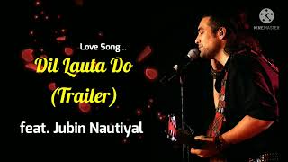Dil Lauta Do(Teaser)-Jubin Nautiyal ||Dil Lauta Do Mere Yaar ||New Love Songs 2021 T-Series #shorts