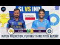 IND vs SL 2024 3rd Match Prediction & Dream11 - Pallekele Stadium Pitch Report | India vs Sri Lanka