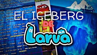 EL ICEBERG DE LARVA