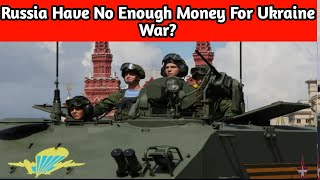 Russia has enough money to continue Ukraine War after Sanctions