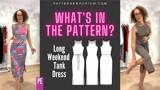 WHAT'S IN THE PATTERN | Long Weekend Tank Dress