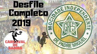 Desfile Mocidade Independente 2019 - DESFILE COMPLETO