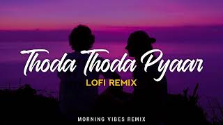 Thoda Thoda Pyaar (Lofi) | | Kumaar | Nilesh Ahuja | Sidharth Malhotra, Neha S | Lyrics