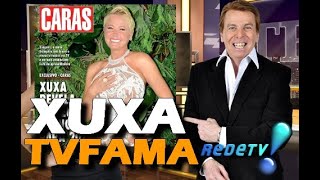 Xuxa faz planos para 2019 - TV FAMA - CARAS