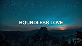 BOUNDLESS LOVE // INSTRUMENTAL SOAKING WORSHIP // SOAKING WORSHIP MUSIC