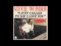 Stevie Wonder - I Just Called To Say I Love You