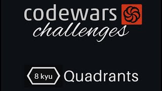 Codewars kata in javascript, 8ku kata, Quadrants