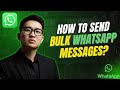 How To Send Bulk Whatsapp Messages? | WhatsApp Bulk Message Sender 2025