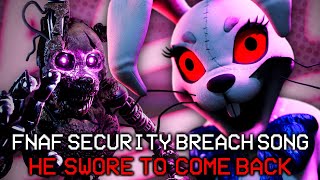 FNAF SONG "He Swore To Come Back" [OFFICIAL LYRIC VIDEO]