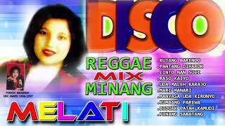 Melati - Disco Reggae Mix Minang | Kutang Barendo | Lagu Minang Yang BOOMING..!