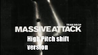 Massive attack   teardrop instrumental high pitch shifted Version (🅽🅸🅶🅷🆃 🅲🅾🆁🅴)