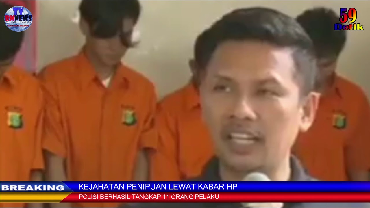 Polisi Tangkap 11 Orang Pelaku Kejahatan Penipuan, Kabar Lewat HP - YouTube