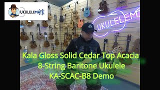 Kala Gloss Solid Cedar Top Acacia 8 String Baritone Ukulele KA-SCAC-B8 Demo