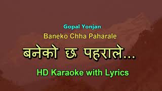 Baneko Chha Paharale | Nepali Karaoke Track With Lyrics