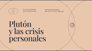 Plutón y las Crisis Personales con Enzo de Paola