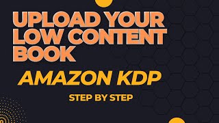 How To Upload Your Low Content Book To Amazon KDP/ Start Your KDP Publishing Business 2024