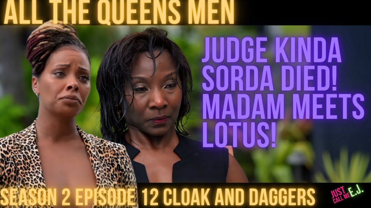 ALL THE QUEENS MEN SEASON 2 EPISODE 12 CLOAK AND DAGGERS ON BET PLUS ...