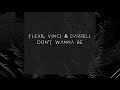 FlexB, Vinci & Darrell - Don't Wanna Be [Abstract Friday Gifts #020]
