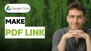 How to Make Google Drive PDF Link [2026 Full Guide]