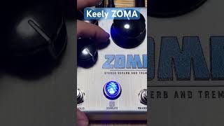 リバーブ＆トレモロエフェクター！Keeley ZOMAを1分間でサウンド紹介 #guitargearreview #keeley #魔法の箱研究所