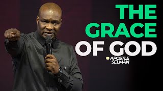 THE GRACE OF GOD with Apostle Joshua Selman