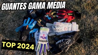 TOP 5 MEJORES GUANTES DE PORTERO DEL 2024 (GAMAS MEDIAS O SEMI)