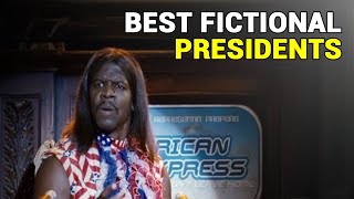 10 Best Fictional Presidents