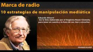 Las 10 Estrategias de Manipulación Mediática - Noam Chomsky leído por Eduardo Aliverti