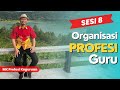 Profesi Keguruan Sesi 8   Organisasi Profesi Guru - Hartoto