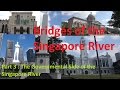 Part 3 : The Governmental Side of the Singapore River