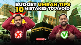 Budget Umrah Tips | 10 Mistakes to Avoid on Umrah | Sasta Umrah Packages from Pakistan (Urdu/Hindi)