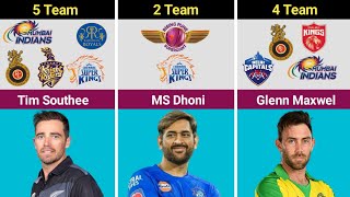 Cricket Players How Many Teams They Played in IPL | #Comparison Data