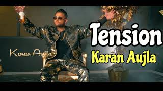 Tension (Full Song) | Karan Aujla | Deep Jandu | Latest Punjabi Songs 2018