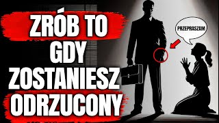 ZACZNIJ TERAZ! 11 ZŁOTYCH LEKCJI, JAK WYKORZYSTAĆ ODRZUCENIE NA SWOJĄ KORZYŚĆ | STOICYZM