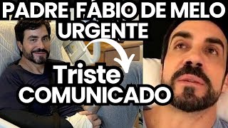 URGENTÍSSIMO É MUITO SÉRIO PADRE FÁBIO DE MELO FAZ NOVO DESABAFO INFELIZMENTE ELE NÃO ESTÁ BEM 🆘