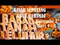 Babad Tanah Leluhur epsd 2 Seri 1 - 6 || Kisah Sepasang Anak Harimau