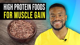 Top 10: High Protein Foods (For Muscle Gain)