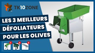 Les 3 meilleurs défoliateurs pour les olives