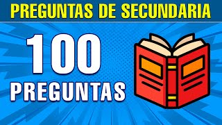 ✅ 100 PREGUNTAS DE SECUNDARIA 🎓🧠✅ con opciones | Ultra Top