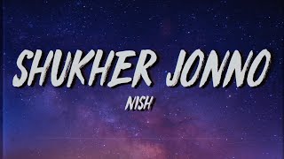 Nish - Shukher Jonno (Lyrics/Meaning)