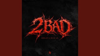 2 BAD (Live Acoustic Version)