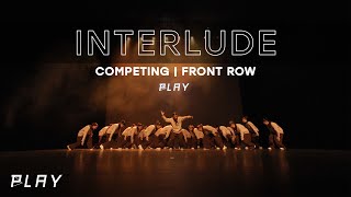 [3rd Place] Interlude | PLAY 2025 (Front Row)