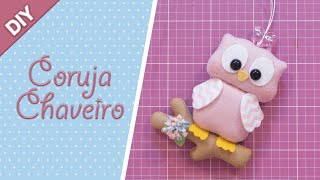 DIY: CORUJA em FELTRO por Carol Angeli | Laços Mágicos Criações